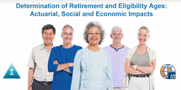 The Institute and IAA have collaborated on a video overview of the actuarial, social and economic impacts to retirement and eligibility ages